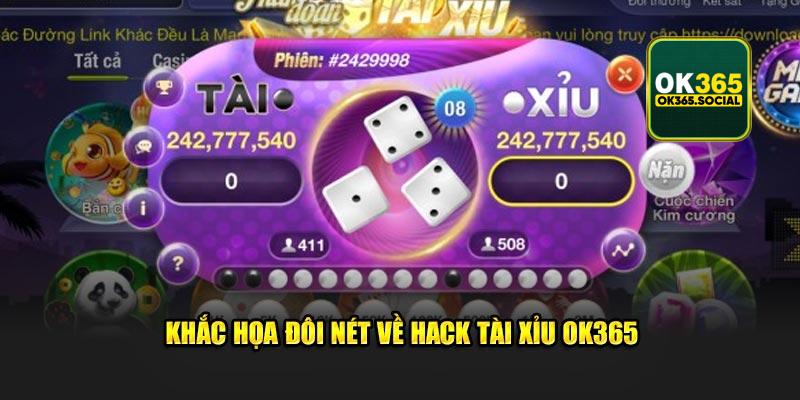 Khắc họa đôi nét về hack tài xỉu OK365