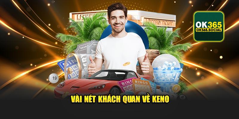 Vài nét khách quan về Keno